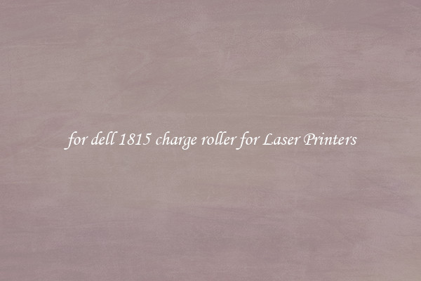 for dell 1815 charge roller for Laser Printers