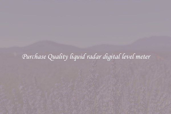 Purchase Quality liquid radar digital level meter