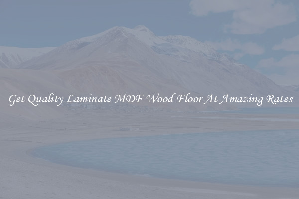 Get Quality Laminate MDF Wood Floor At Amazing Rates
