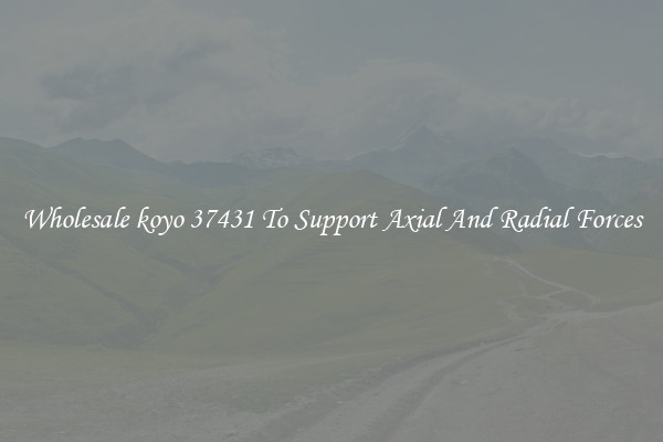 Wholesale koyo 37431 To Support Axial And Radial Forces